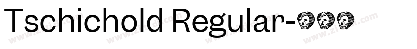 Tschichold Regular字体转换